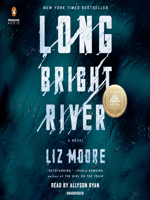 Title details for Long Bright River by Liz Moore - Available